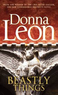 Beastly Things: (Brunetti 21) by Leon, Donna