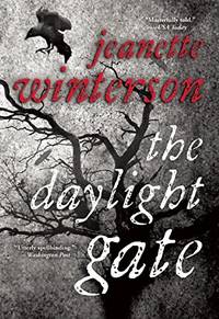 The Daylight Gate by Winterson, Jeanette