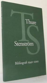 Thure Stenström. Bibliografi 1940-2001.