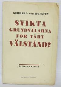 Svikta grundvalarna för vårt välstånd?