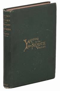 Scenes of Wonder and Curiosity in California...A Tourist's Guide to the Yo-Semite Valley