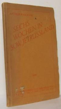 Sechs Wochen in Sowjetrussland.