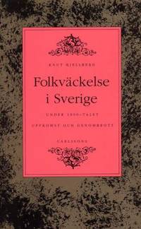Folkväckelse i Sverige under 1800-talet. …