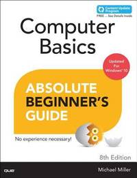 Computer Basics - Absolute Beginner's Guide