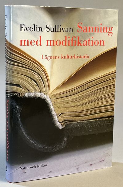Sanning med modifikation. Lögnens kulturhistoria.…