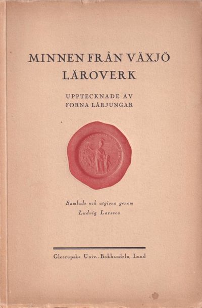 Minnen från Växjö läroverk. Upptecknade av forna…