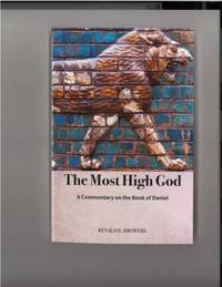 The Most High God : A Commentary on the Book of Daniel