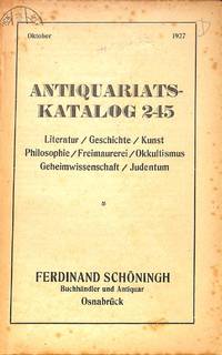 Catalogue 245/1927: Literatur/Geschichte/Kunst/Philosophie/Freimaurerei/Okkultismus/Geheimwisse nschaft/Judentum. by SCHÖNINGH - OSNABRÜCK - from Frits Knuf Antiquarian Books (SKU: 55472)
