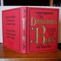 The Dangerous Book for Boys by Iggulden, Gonn and Hal - 2007