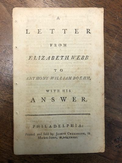 A Letter from Elizabeth Webb to Anthony William Boehm, With His Answer.