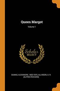 cover of Queen Margot; Volume 1