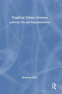 Practical Vision Science: Learning Through Experimentation