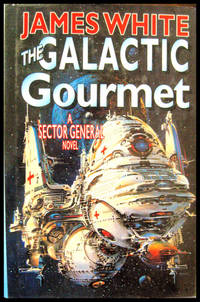 image of The Galactic Gourmet: A Sector General Novel