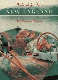 Weekends for Two in New England : 50 Romantic Getaways