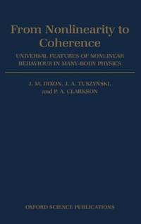 From Nonlinearity to Coherence: Universal Features of Non-Linear Behaviour in Many-Body Physics