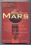 The Case for Mars: The Plan to settle the Red Planet and Why We Must