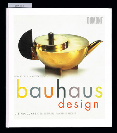 Bauhaus Design. Die Produkte der neuen…