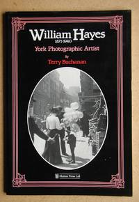 image of William Hayes 1871-1940: York Photographic Artist.