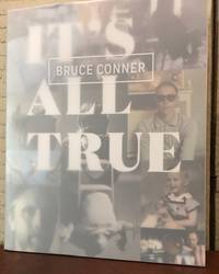 BRUCE CONNER : IT'S ALL TRUE