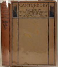 CANTERBURY by W. Teignmouth Shore - First Edition - 1907 - from Gravelly Run Antiquarians (SKU: 14213)