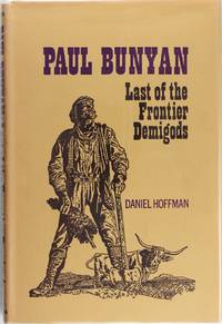 image of Paul Bunyan: Last of the Frontier Demigods