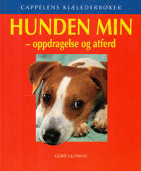 Hunden min - oppdragelse og atferd