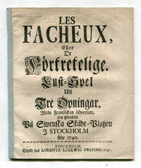Les facheux, eller de förtretelige. Lust-spel uti…