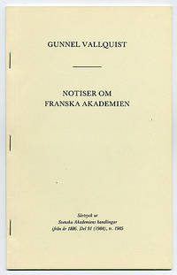 Notiser om Franska akademien. Särtryck ur Svenska…