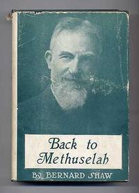 image of Back To Methuselah. A Metabiological Pentateuch