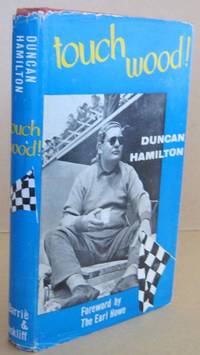 Touch Wood! by Duncan HAMILTON - Signed First Edition - 1960 - from Mainly Fiction (SKU: 033547)