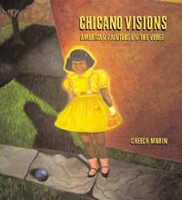 Chicano Visions : American Painters on the Verge