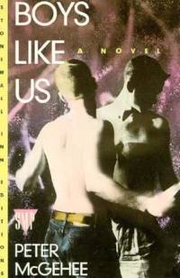 Boys Like Us by Peter Mcgehee - 1992