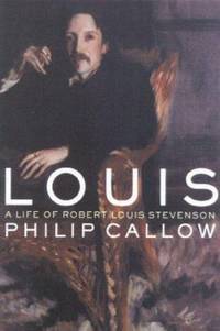 Louis : A Life of Robert Louis Stevenson
