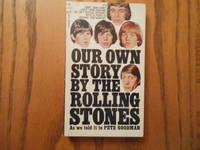 Our Own Story (by the Rolling Stones As We Told It to Peter Goodman)