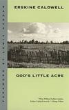 God&#039;s Little Acre: A Novel (Brown Thrasher Books Ser.) by Erskine Caldwell - 1995-09-05