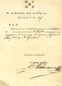 Printed Invitation to Masonic Lodge Meeting of La Sincerite, New York, October 3, 1807: Or. De New-York, le 3, du 10 m. m. L’an de la V. L. 5807 [i.e. 1807] T.C. F. Vous êtes invité par le VENERABLE de la R. L. LASINCERITE …