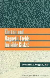 Electric and Magnetic Fields: Invisible Risks?
