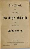 View Image 2 of 3 for {GERMAN] DIE BIEBEL ODER DIE GANZE HIELIGE SCHRFT DES ALTEN UND NEUEN TESTAMENTS Inventory #299299