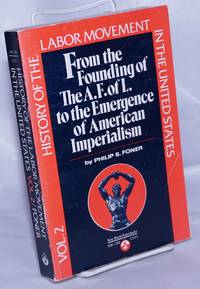 image of From the founding of the American Federation of Labor to the emergence of American imperialism