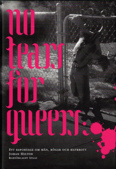 NO TEARS FOR QUEERS - ett reportage om män, bögar…