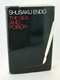 The Sea and Poison by Endo, Shusaku - 1972