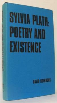 Sylvia Plath. Poetry and Existence.