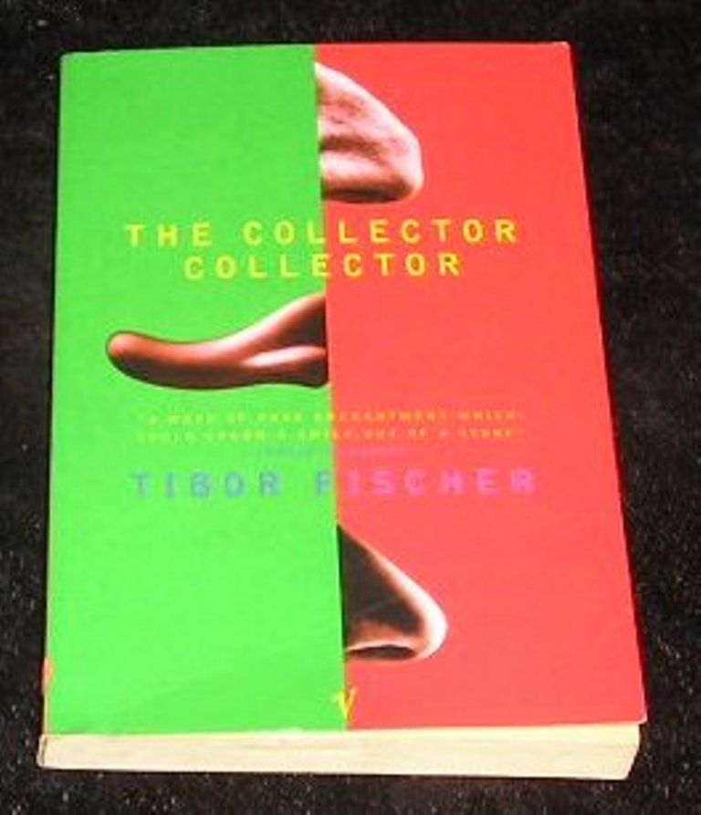 洋書 the Collector Collector Tibor Fischer The Collector Collector: A Novel: Fischer, Tibor