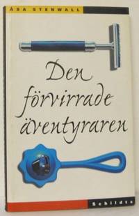 Den förvirrade äventyraren. Hur pojkar blir män i…