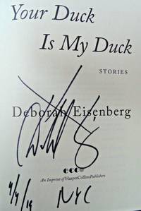 Your Duck Is My Duck: Stories (SIGNED, DATED, & NYC)