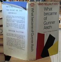 what became of Gunner Asch by Kirst, H. H. ( Hans Helmut ) - 1964