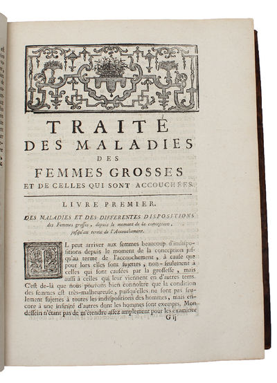 Traité des maladies des femmes grosses et de celles qui sont accouchées (...). Tome Premier (+) Observations sur la grossesse et l'accouchement des femmes et sur leurs maladies et celles des enfans nouveau-nés en chacune desquelles les causes et les ... - [“ESTABLISHED OBSTETRICS AS A SCIENCE"] (photo 5)