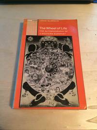 The Wheel of Life: The Autobiography of a Western Buddhist by John Blofeld - 1972