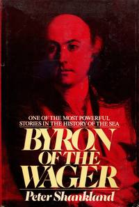 Byron of the Wager: One of the Most Powerful Stories in the History of the Sea