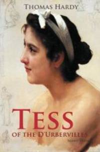 Tess of the D&#039;Urbervilles: A Pure Woman (Timeless Classics) by Thomas Hardy - 2012-05-25